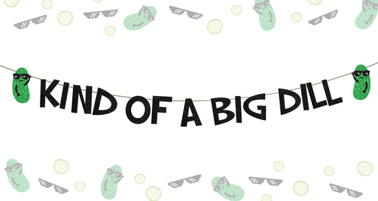 Pickle Birthday Party Decorations Glitter Kind of a Big Dill Banner Cucumber Pickle Birthday Supplies Fruit Funny Cucumber Party Supplies for Birthday